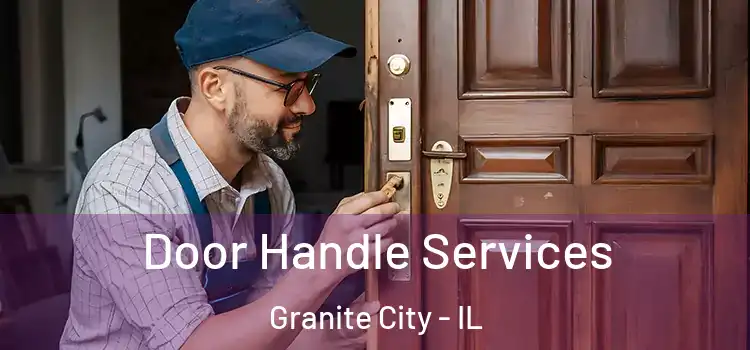 Door Handle Services Granite City - IL