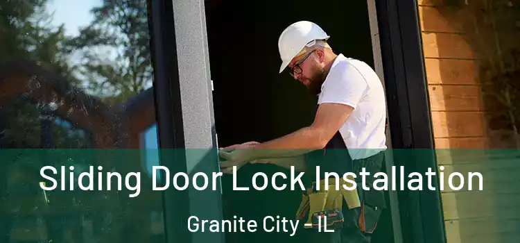 Sliding Door Lock Installation Granite City - IL